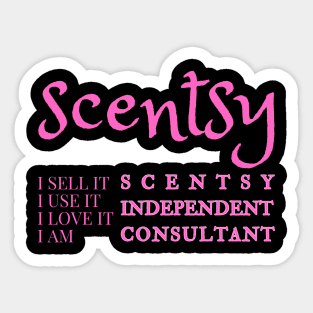 i sell it, i use it, i love it, i am scentsy independent consultant, Scentsy Independent Sticker